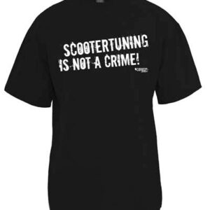 Scootertuning is not a crime t-paita (S-XXL)